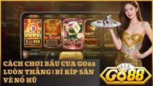 ban ca go88 1 - Bầu Cua GO88 – Đẳng Cấp Mini Game 4.0: Hướng Dẫn Săn Hũ Đại Lộc Chi Tiết