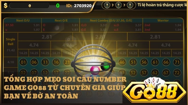 Tổng hợp mẹo soi cầu Number Game Go88 từ các cao thủ lâu năm