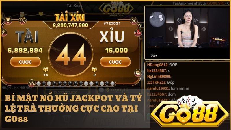 Bí mật nổ hũ Jackpot và tỷ lệ trả thưởng cực cao tại Go88.