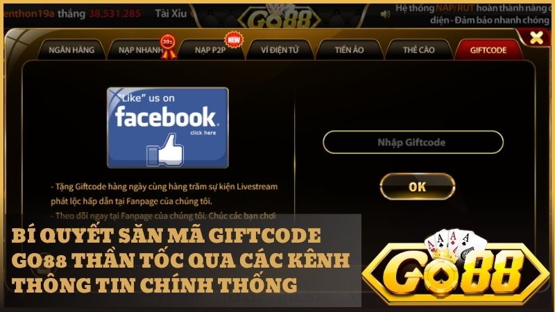 Các bước đơn giản giúp bạn bắt trọn mọi mã Giftcode Go88 mỗi ngày