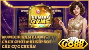 keno tai go88 1 - Number Game Go88 – Tuyệt Đỉnh Dự Đoán Và Cách Săn Thưởng Cực Khủng 2026