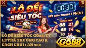 lo de sieu toc tai go88 - Lô Đề Siêu Tốc GO88 - Đỉnh Cao Xổ Số Online 1 Ăn 980 Minh Bạch 2026