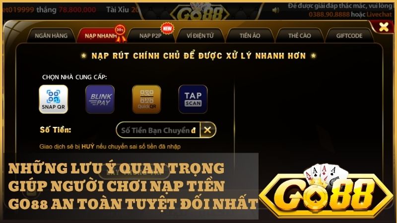 Ghi nhớ các quy tắc vàng để nạp tiền Go88 thành công và bảo mật nhất