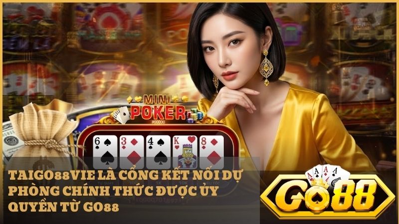 Hệ thống TAIGO88VIE cung cấp giải pháp truy cập Go88 an toàn và không bị chặn